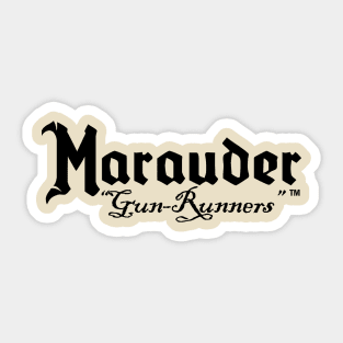 Marauder "Gun-Runners" Script Logo in Black Sticker